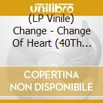 (LP Vinile) Change - Change Of Heart (40Th Anniversary) (2 Lp) vinile