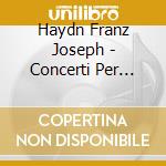 Haydn Franz Joseph - Concerti Per Violoncello - Dindo Enrico (Cello) / Dindo Enrico cd