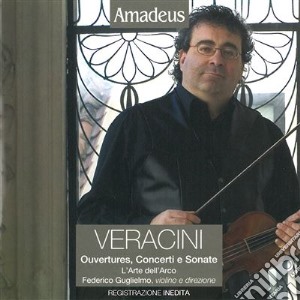 Francesco Maria Veracini - Ouverture, Concerti e Sonate cd musicale di Veracini Francesco M