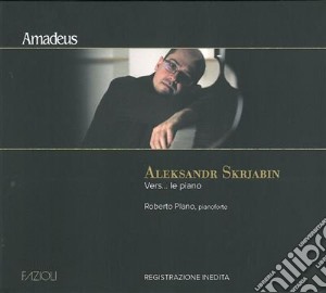 Alexander Scriabin - Vers.. Le Piano cd musicale di Alexander Scriabin