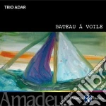 Trio Adar - Bateau A Voile cd