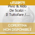 Pivio & Aldo De Scalzi - Il Tuttofare / O.S.T. cd