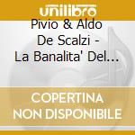 Pivio & Aldo De Scalzi - La Banalita' Del Crimine / O.S.T.