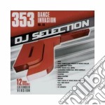 Dj Selection 353: Dance Invasion Vol. 94