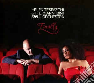 Helen Tesfazghi & The Gianni Bini Soul Orchestra - Finally cd musicale di H.tesfazghi & the gi