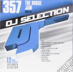 Dj Selection 357: The House Jam Part 97 cd musicale di Dj selection 357