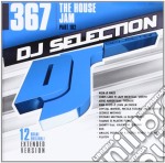 Dj Selection 367 - The House Jam Part 102