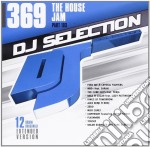 Dj Selection 369: The House Jam Part 103
