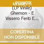 (LP Vinile) Ghemon - E Vissero Feriti E Contenti (180Gr) (Sanremo 2021) vinile