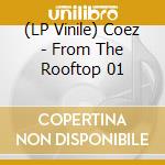 (LP Vinile) Coez - From The Rooftop 01 lp vinile
