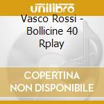 Vasco Rossi - Bollicine 40 Rplay cd