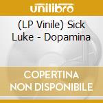 (LP Vinile) Sick Luke - Dopamina vinile