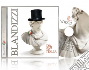 Blandizzi - Da Noi In Italia cd musicale di Blandizzi