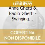 Anna Ghetti & Paolo Ghetti - Swinging Memories cd