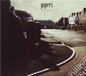 Pipers (The) - Juliet Grove cd musicale di Pipers
