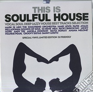 (LP Vinile) This Is Soulful House / Various (2 Lp) lp vinile