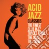 (LP Vinile) Acid Jazz Classics (The Finest Club Jazz Tracks From The 90's Till Now) / Various (2 Lp) cd