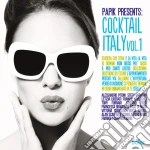 Papik Presents: Cocktail Italy Vol. 1 / Various cd