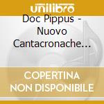 Doc Pippus - Nuovo Cantacronache N.5 cd musicale di Doc Pippus