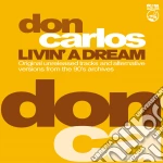 (LP Vinile) Don Carlos - Livin A Dream (2 Lp) (Limited Ed) vinile