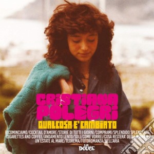 Cristiana Polegri - Qualcosa E' Cambiato cd musicale di Cristiana Polegri