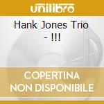 Hank Jones Trio - !!! cd