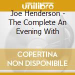 Joe Henderson - The Complete An Evening With cd
