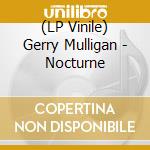 (LP Vinile) Gerry Mulligan - Nocturne vinile