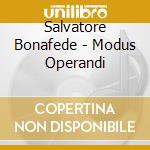 Salvatore Bonafede - Modus Operandi cd