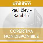 Paul Bley - Ramblin' cd