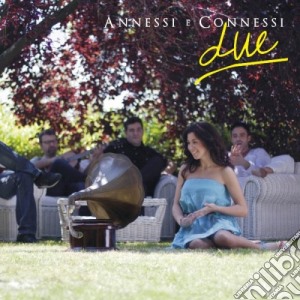 Annessi E Connessi - Due cd musicale di Annessi e connessi