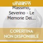 Massimo, Severino - Le Memorie Dei Sogni cd