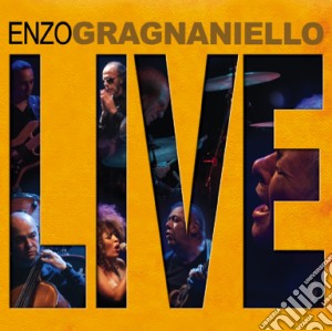Enzo Gragnaniello - Live cd musicale di Enzo Gragnaniello
