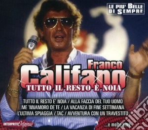 Franco Califano - Tutto Il Resto E' Noia cd musicale di Califano Franco
