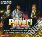 Ricchi E Poveri - Che Sara' cd