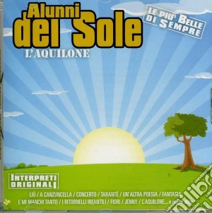 Alunni Del Sole - L'Aquilone - Le Piu Belle Di Sempre- cd musicale di Alunni Del Sole