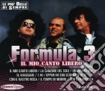 Formula 3 - Il Mio Canto Libero cd