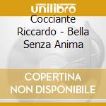 Cocciante Riccardo - Bella Senza Anima cd