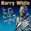 Barry White - You Are The First, The Last, My Everything The Essential Collection cd