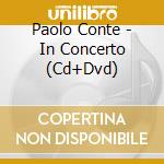 Paolo Conte - In Concerto (Cd+Dvd) cd