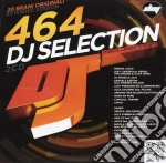 Dj Selection 464 (2 Cd) cd