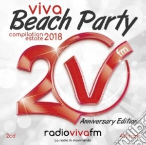 Viva Beach Party Estate 2018 / Various (2 Cd) cd musicale