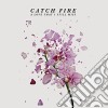 Catch Fire - A Love That I Still Miss cd