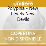 Polyphia - New Levels New Devils cd musicale di Polyphia