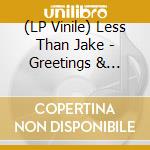 (LP Vinile) Less Than Jake - Greetings & Salutations lp vinile