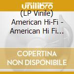 (LP Vinile) American Hi-Fi - American Hi Fi Acoustic (Teal/Black/Orange Vinyl) vinile