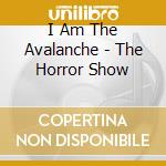 I Am The Avalanche - The Horror Show cd