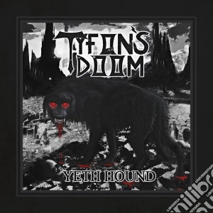 (LP Vinile) Tyfon's Doom - Yeth Hound lp vinile di Doom Tyfon's