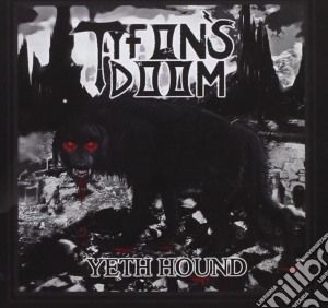 Tyfon's Doom - Yeth Hound cd musicale di Doom Tyfon's