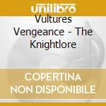 Vultures Vengeance - The Knightlore cd